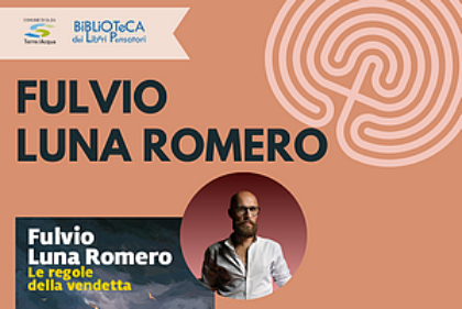 Incontro con Fulvio Luna Romero 